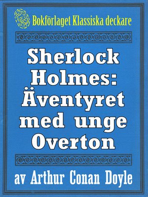 cover image of Sherlock Holmes: Äventyret med unge Overton